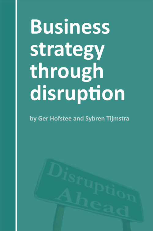Business strategy through disruption 
