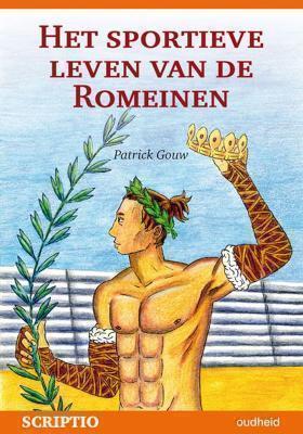 Het sportieve leven van de romeinen zegetocht van de Griekse sportcultuur onder het Romeinse rijk