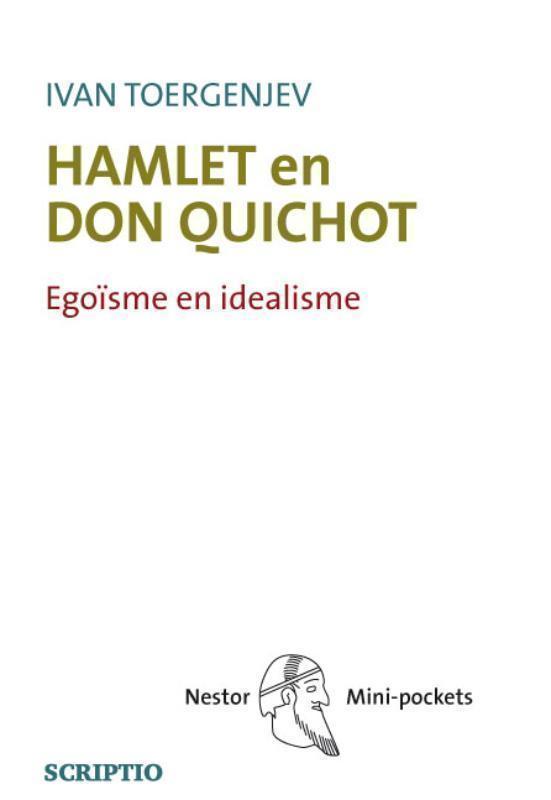 Hamlet en Don Quichot idealisme en egoïsme