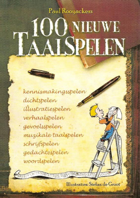 Honderd nieuwe taalspelen voor kinderen van 4 - 14 jaar