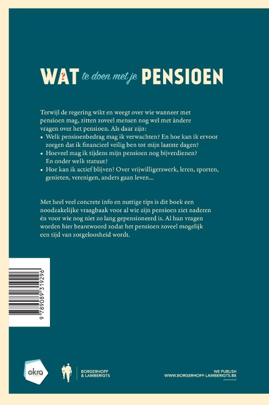 Wat te doen met je pensioen Over financieel rondkomen, bijverdienen en actief