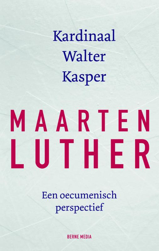Maarten Luther een oecumenisch perspectief
