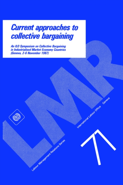 Current Approaches to Collective Bargaining 