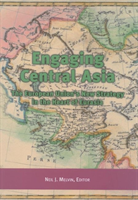 Engaging Central Asia The European Union's New Strat