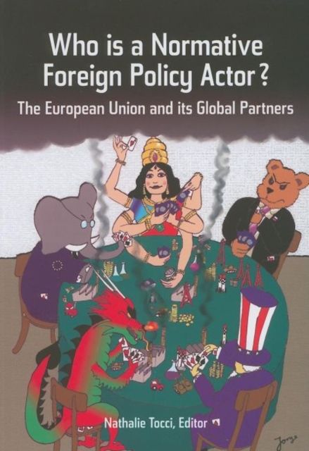 Who Is a Normative Foreign Policy Actor? The European Union and Its Glo