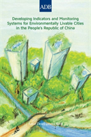 Developing Indicators and Monitoring Systems for Environmentally Livable Cities in the People's 
