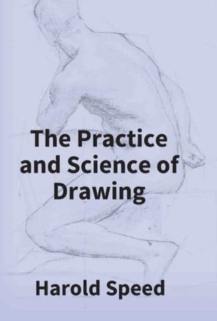 Practice And Science Of Drawing 