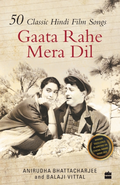 Gaata Rahe Mera Dil:50 Classic Hindi Film Songs 