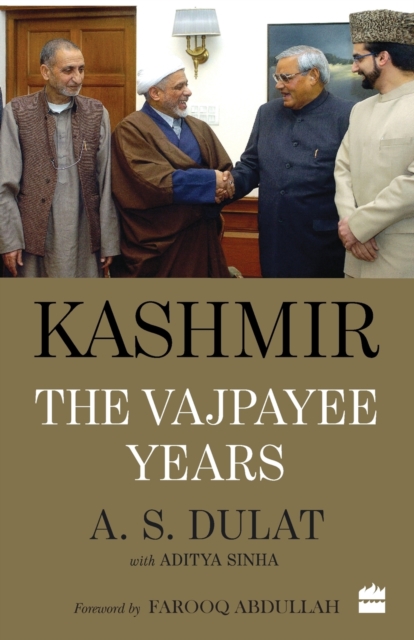 Kashmir The Vajpayee Years