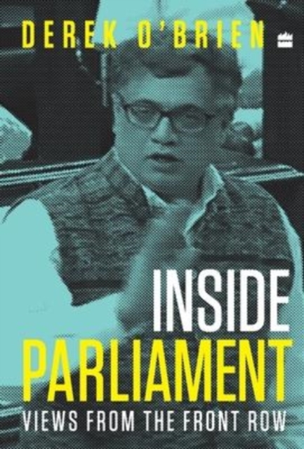 Inside Parliament Views from the Front Row