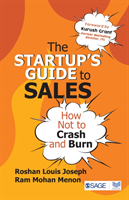 Startup's Guide to Sales How Not to Crash and Burn