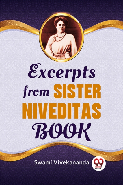Excerpts from Sister Niveditas Book 