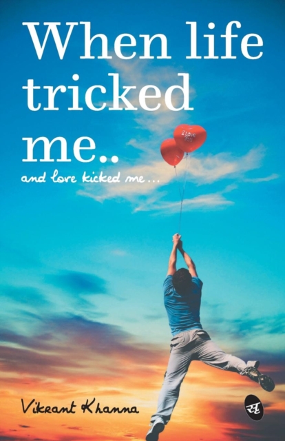 When Life Tricked Me 