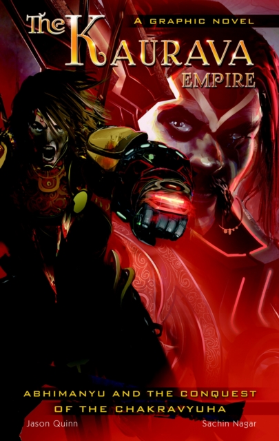 Kaurava Empire Vol.1 Abhimanyu and the Conquest of the Chakravyuha