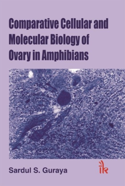 Comparative Cellular and Molecular Biology in Ovary in Amphibians 