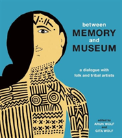 Between Memory and Museum 