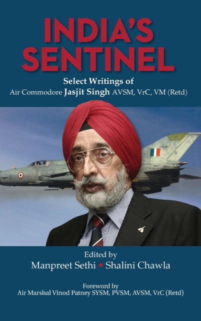 India's Sentinel Select Writings of Air Commodo