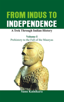 Prehistory to the Fall of the Mauryas