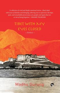 Tibet With My Eyes Closed Stories