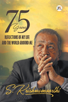 75 Years Reflections of my Life and the