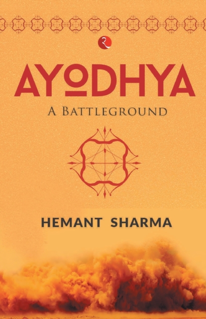 Ayodhya A Battleground