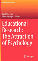 Educational Research: The Attraction of Psychology