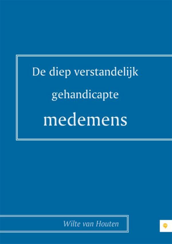 De diepverstandelijke gehandicapte medemens 