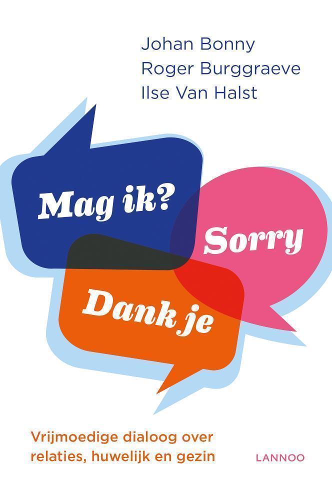 Alsjeblieft! Dankjewel! Sorry... (E-boek) Vrijmoedige dialoog over realties, huwelijk en gezin