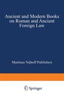 Ancient and Modern Books on Roman and Ancient Foreign Law