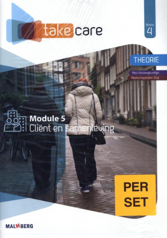 Take Care niveau 4 mod. 5 Cliënt en samen.  Theorieboek