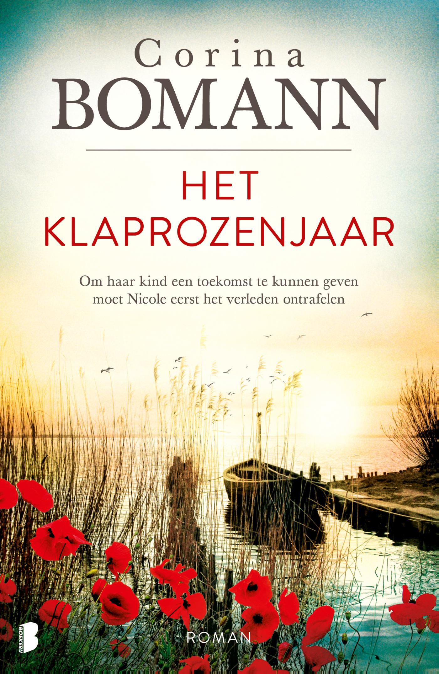 Het klaprozenjaar om haar kind een toekomst te kunnen geven, moet Nicole eerst het verleden ontrafelen