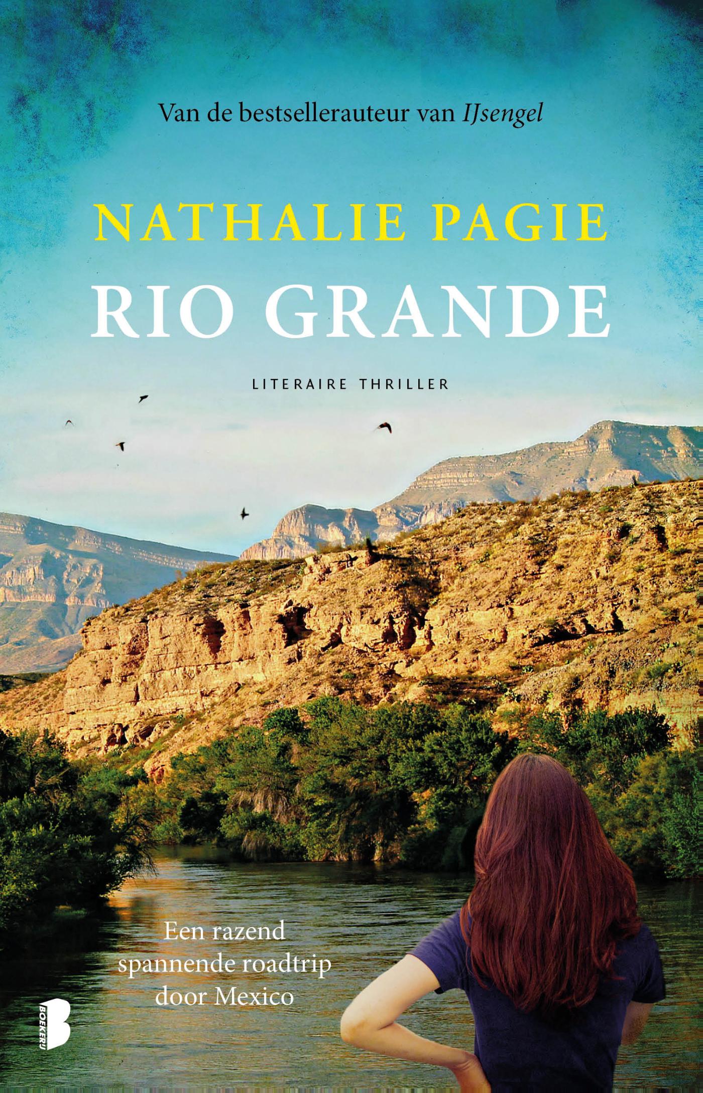 Rio Grande Een razend spannende roadtrip door Mexico