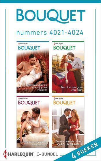 Bouquet e-bundel nummers 4021 - 4024 Geschaakt door de woestijnprins ; Macht en overgave ; Roekeloze begeerte ; Gevallen voor de tycoon