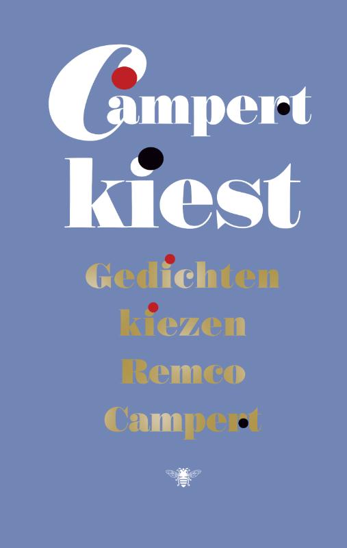 Campert kiest Gedichten kiezen Remco Campert