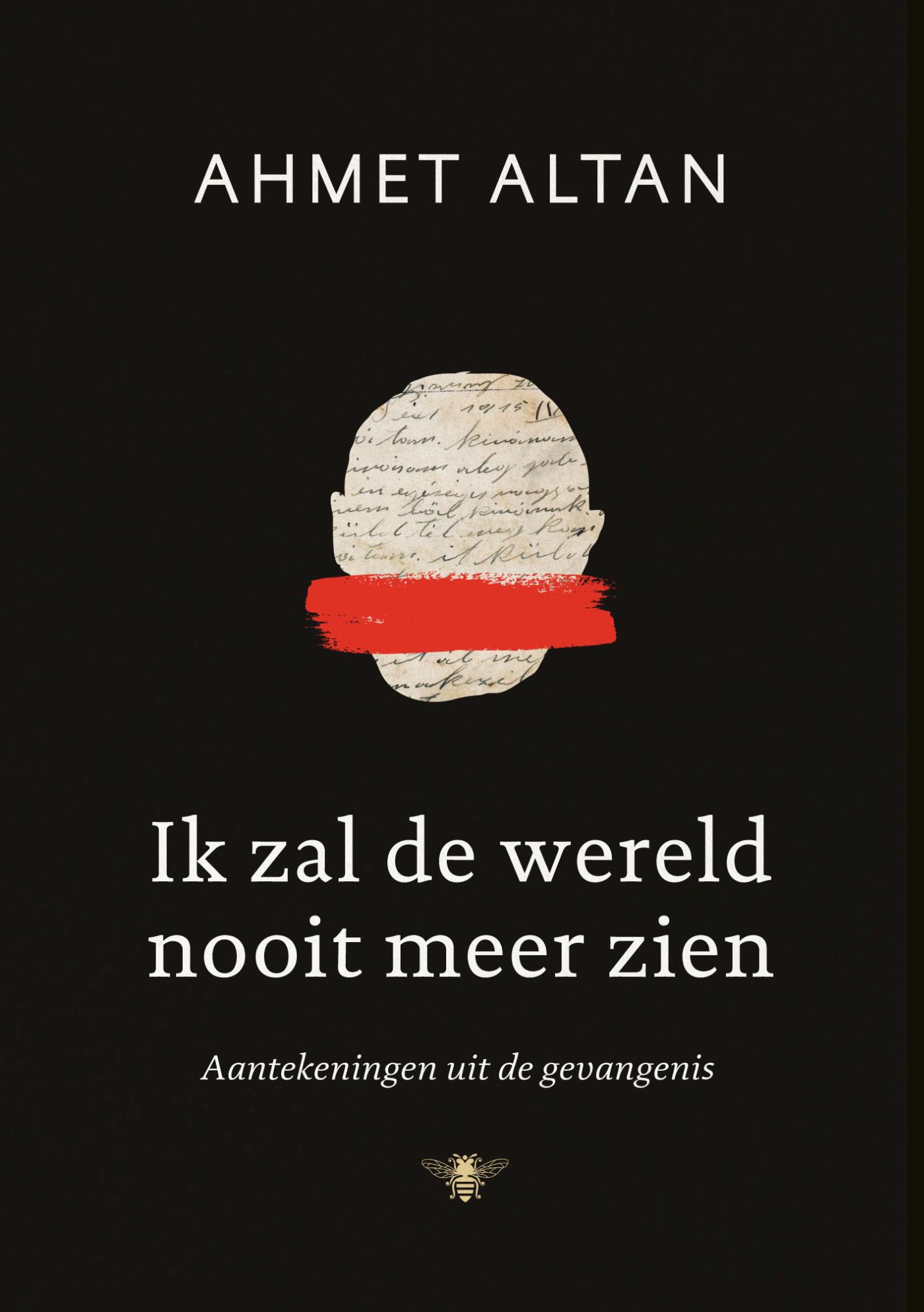 Ik zal de wereld nooit meer zien Aantekeningen uit de gevangenis