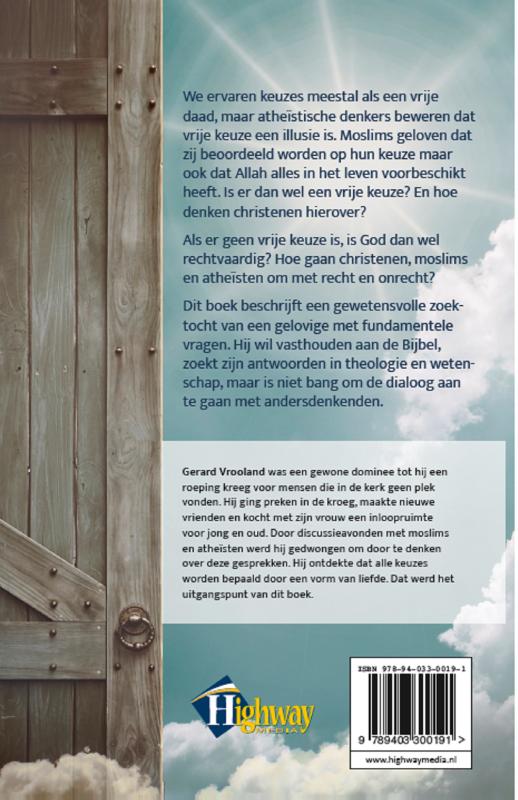 De liefde laat niemand vrij Een zoektocht naar waarheid en recht bij atheïsten, moslims en christenen