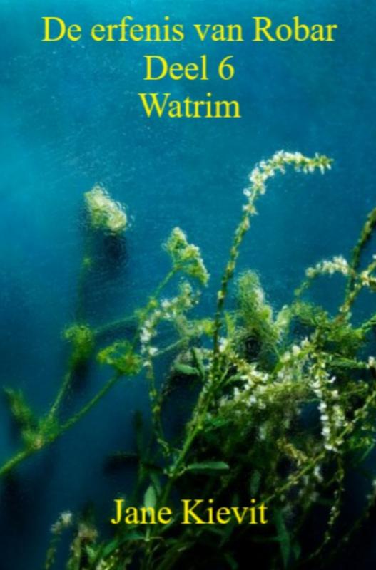 De erfenis van Robar - Deel 6 - Watrim 