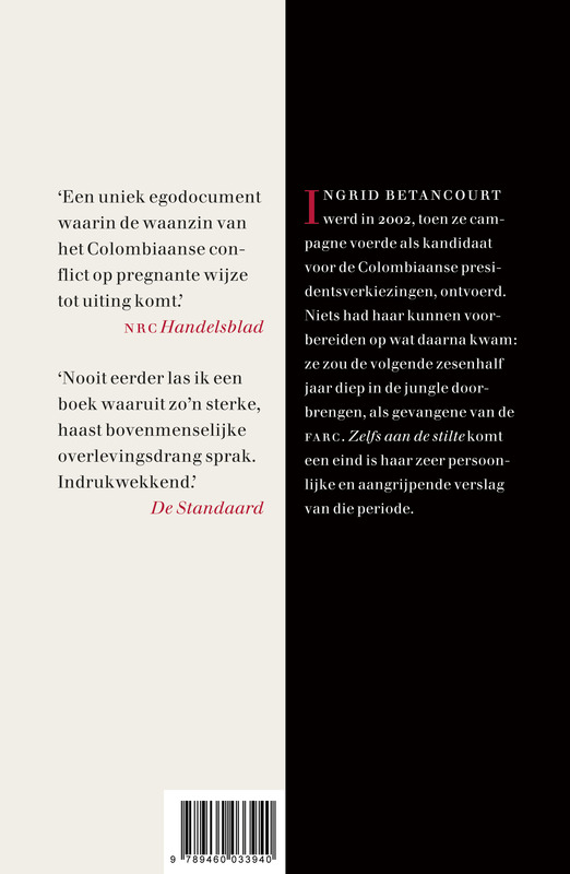 Zelfs aan de stilte komt een eind mijn jaren van gevangenschap in de jungle van