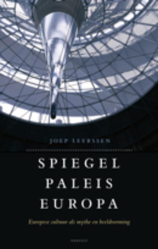 Spiegelpaleis Europa Europese cultuur als mythe en beeldvorming