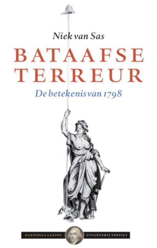 Bataafse Terreur de betekenis van 1798