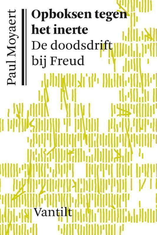 Opboksen tegen het inerte de doodsdrift bij Freud