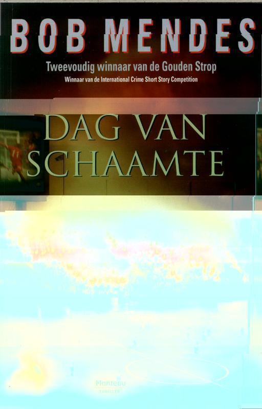 Dag van schaamte misdaadroman rond het Heizeldrama