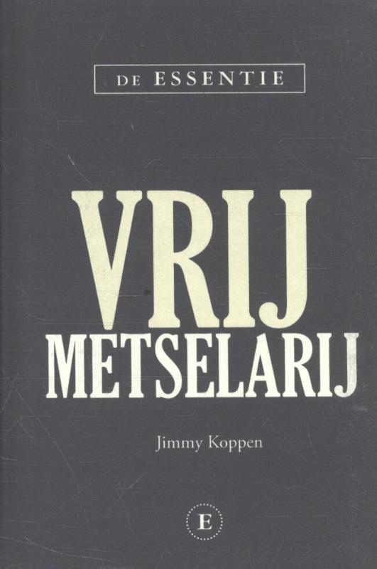 De essentie vrijmetselarij 
