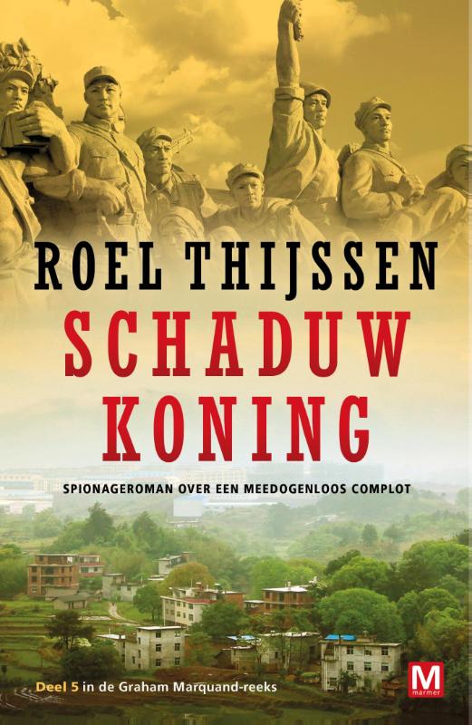 Schaduwkoning spionageroman over een meedogenloos complt