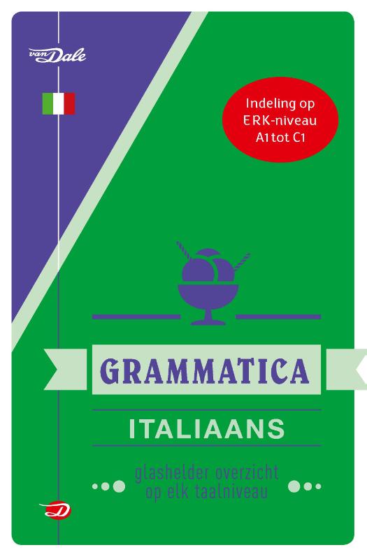 Van Dale Grammatica Italiaans Glashelder overzicht op elk taalniveau