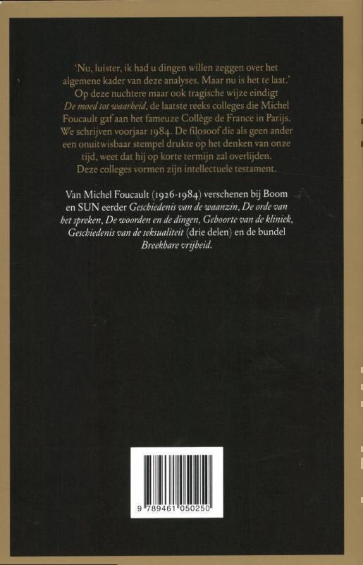 De moed tot waarheid het bestuur van zichzelf en de anderen II