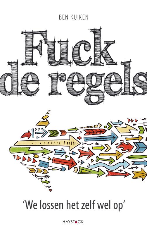 Fuck de regels we lossen het zelf wel op