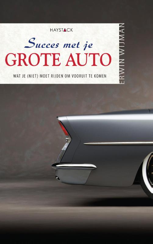 Succes met je grote auto wat je (niet) moet rijden om vooruit te komen