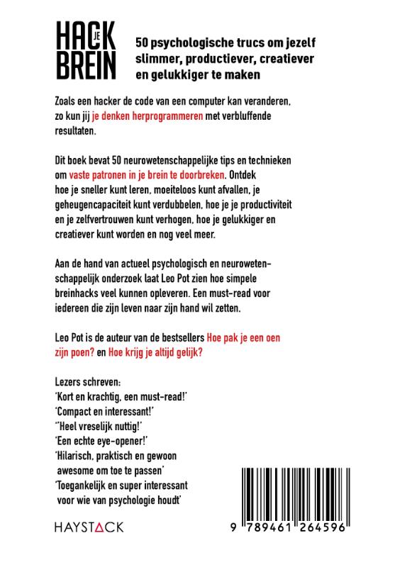 Hack je brein 50 psychologische trucs om jezelf slimmer, productiever, creatiever en gelukkiger te maken