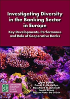 Investigating Diversity in the Banking Sector in Europe: Key Developments, Performance and Role of